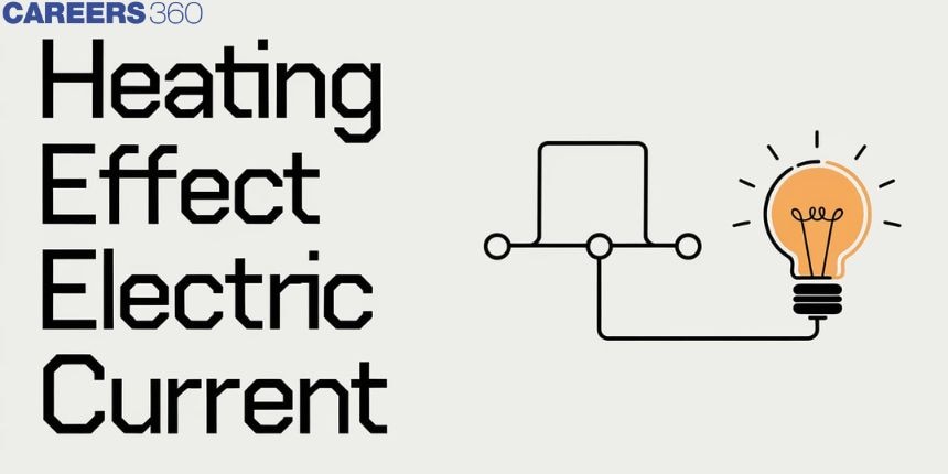 Heating Effect Electric Current - Detailed Guide